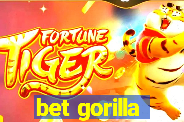 bet gorilla